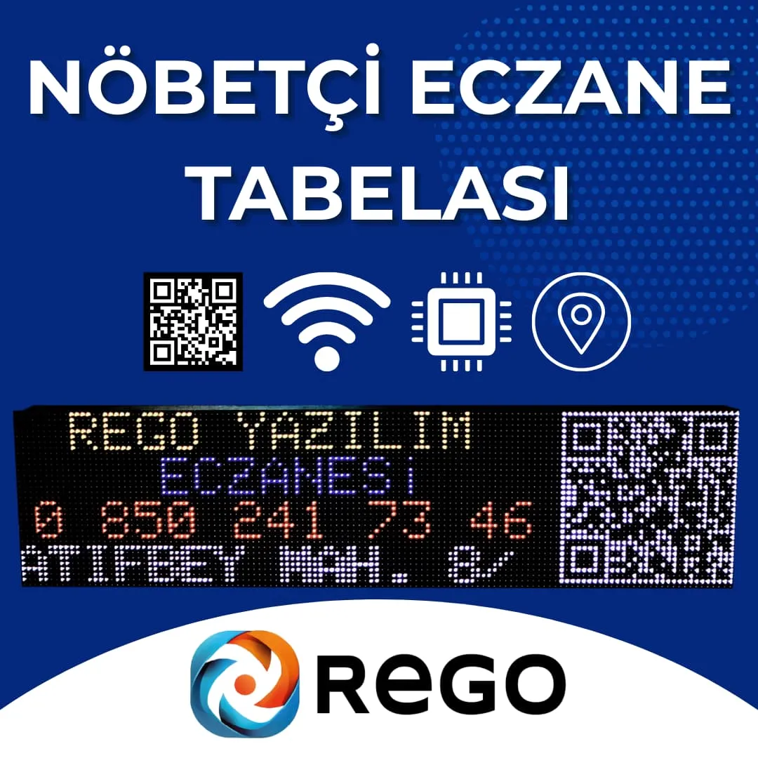 REGO Nöbet - Akıllı Nöbetçi Eczane Tabelası